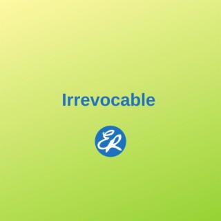 Irrevocable