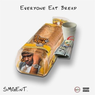 Everyone Eat Bread