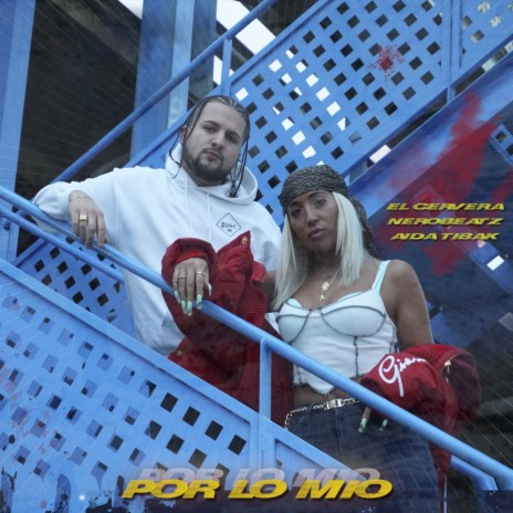 Por Lo Mío ft. Aida Tibak & NeroBeatz | Boomplay Music