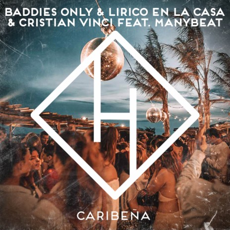 Caribeña ft. Lirico En La Casa, Cristian Vinci & Manybeat | Boomplay Music