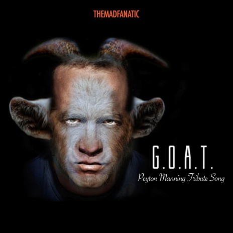 G.O.A.T. (Peyton Manning Tribute Song) | Boomplay Music