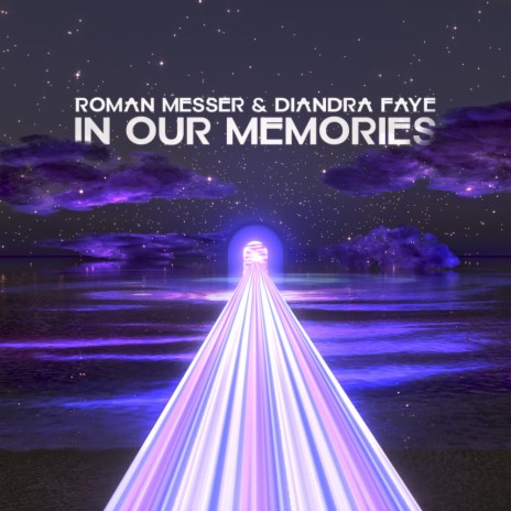 In Our Memories ft. Diandra Faye | Boomplay Music