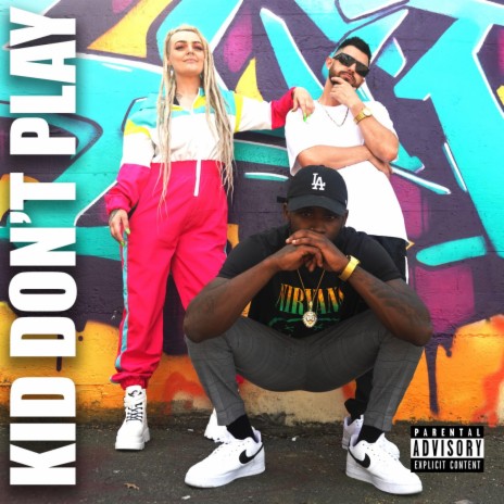 Kid Don't Play (feat. Scooter Rogers & Brenboy)