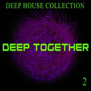 Deep Together, 2 - Deep House Collection