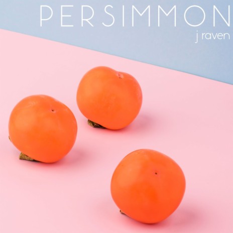 Persimmon | Boomplay Music