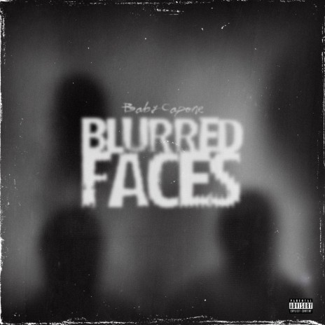 Blurred Faces | Boomplay Music