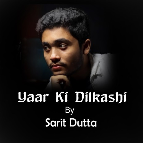 Yaar Ki Dilkashi | Boomplay Music