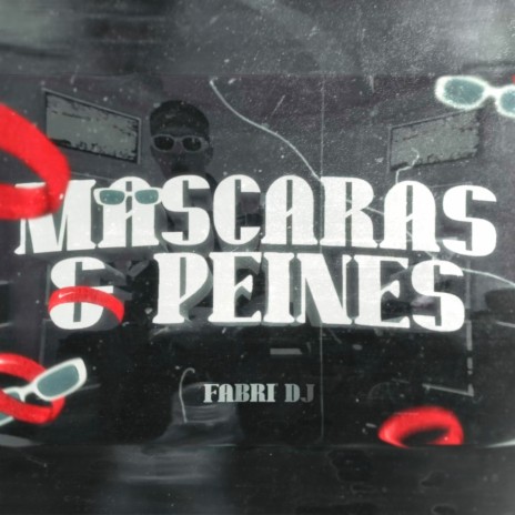 Mascaras & Peines (Remix)