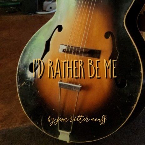 I'd Rather Be Me | Boomplay Music
