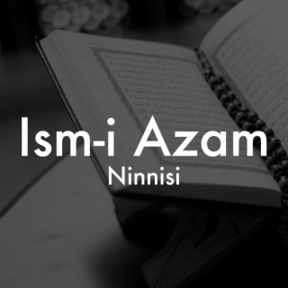 Ism-i Azam Duası / Ninni