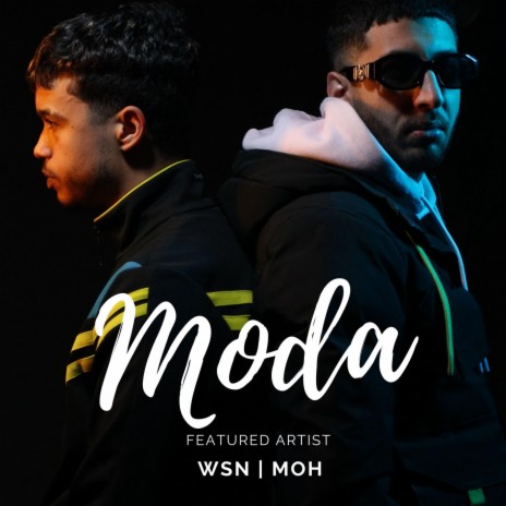Moda ft. W.S.N | Boomplay Music
