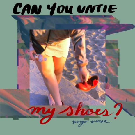 Can You Untie My Shoes? | Boomplay Music