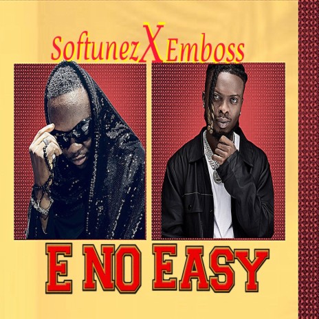 E No Easy ft. Embosswrld | Boomplay Music