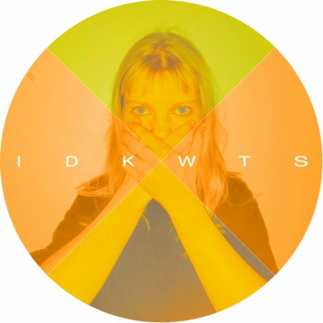 IDKWTS | Boomplay Music