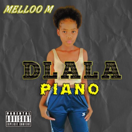 Dlala Piano | Boomplay Music