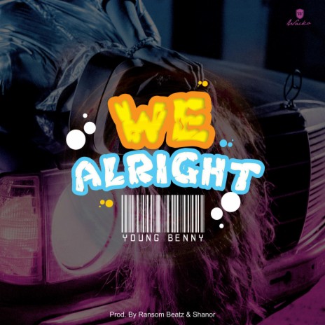 We alright | Boomplay Music
