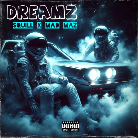 Dreamz ft. Mad Maz | Boomplay Music