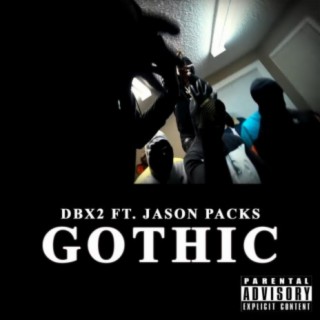 Gothic (feat. Jason Packs)