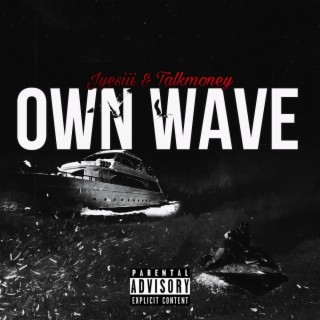 OWN WAVE