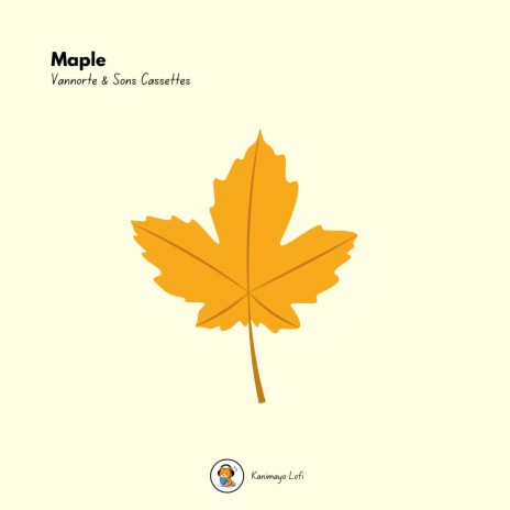 Maple ft. Sons Cassettes & Kanimayo | Boomplay Music