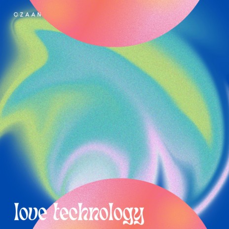 love technology | Boomplay Music