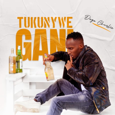 Tukunywe Gani | Boomplay Music