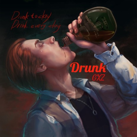 Drunk | Boomplay Music