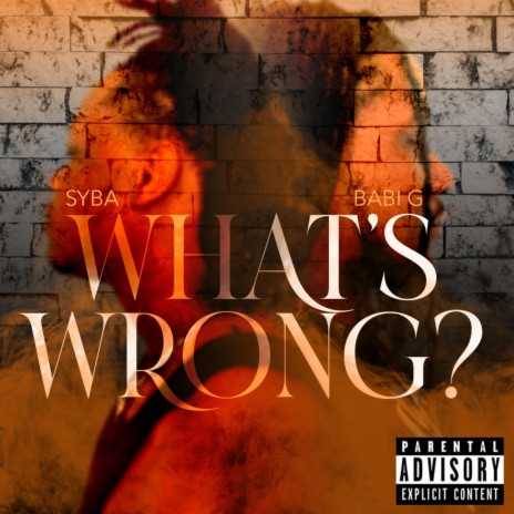 What's Wrong? (feat. Syba)