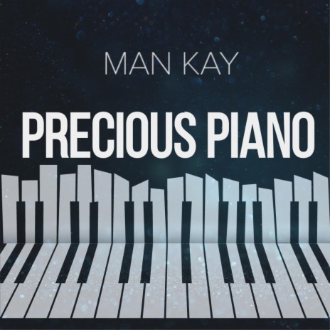 Precious Piano | Boomplay Music