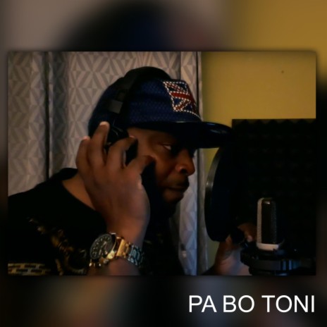 Pa Bo Toni | Boomplay Music