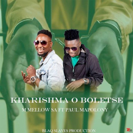 Kharishma O Boletse ft. Paul Mapolony | Boomplay Music