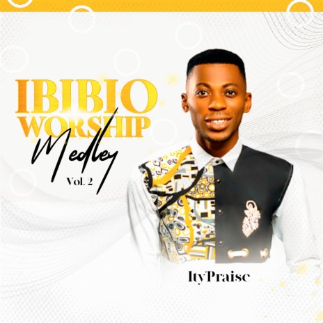 Ibibio Worship Medley Vol.2