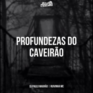 Profundezas Do Caveirão