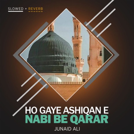 Ho Gaye Ashiqan e Nabi Be Qarar Lofi | Boomplay Music