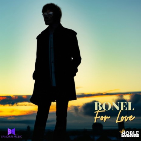 For Love ft. Bonel | Boomplay Music