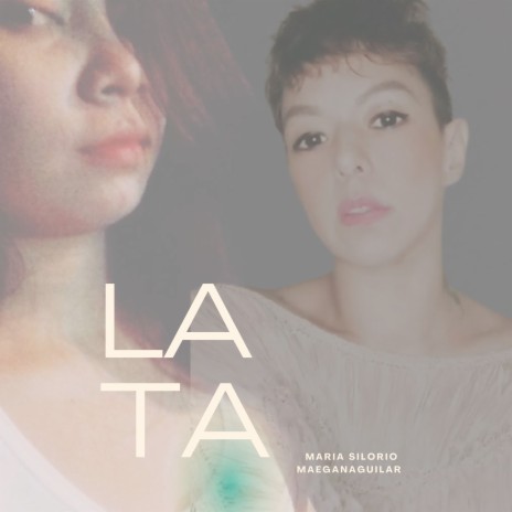 Lata ft. Maegan Aguilar | Boomplay Music
