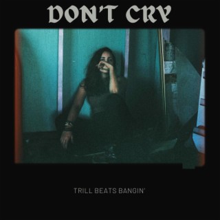 Don't Cry