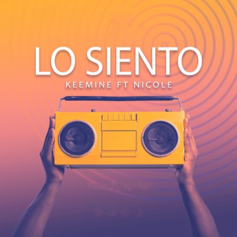 Lo siento (feat. Nicole) | Boomplay Music