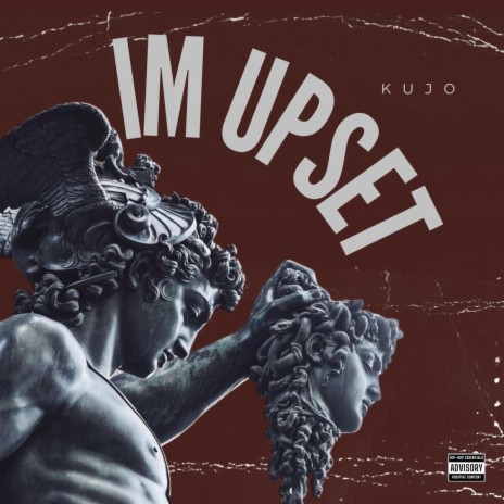 I'm Upset | Boomplay Music