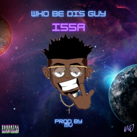 Who Be Dis Guy | Boomplay Music
