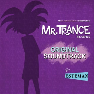 Mr.Trance ((Soundtrack From The Animated Series))