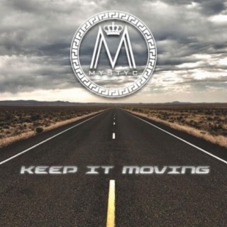 Keep It Moving (feat. Tai)