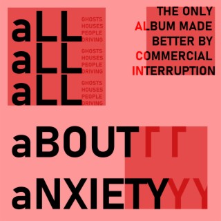 All About Anxiety