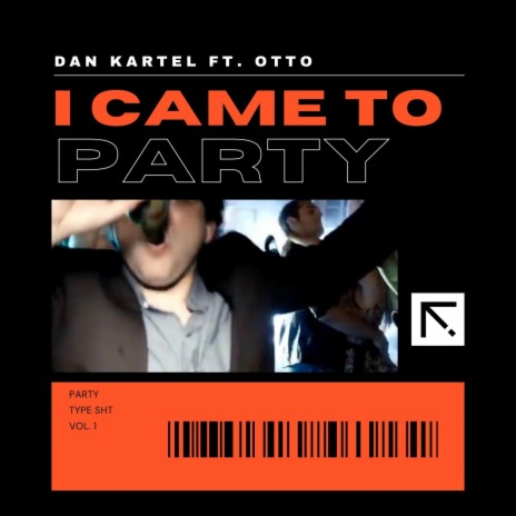 I Came To Party ft. Otto | Boomplay Music