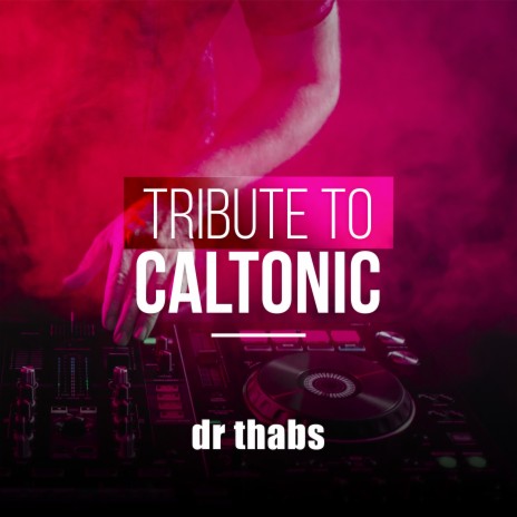 Tribute to Caltonic | Boomplay Music