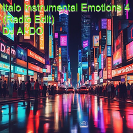 Italo Instrumental Emotions 4 (Radio Edit)