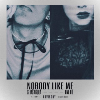 Nobody Like Me (feat. Ene Lo)