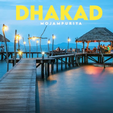 Dhakad | Boomplay Music