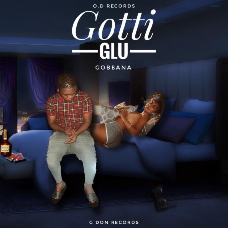 GOTTi GLU | Boomplay Music