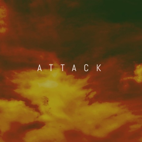 Attack | Boomplay Music